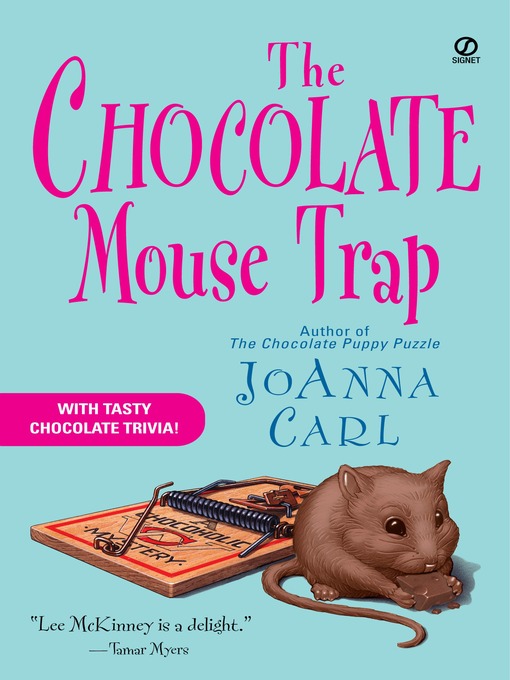 Title details for The Chocolate Mouse Trap by JoAnna Carl - Wait list